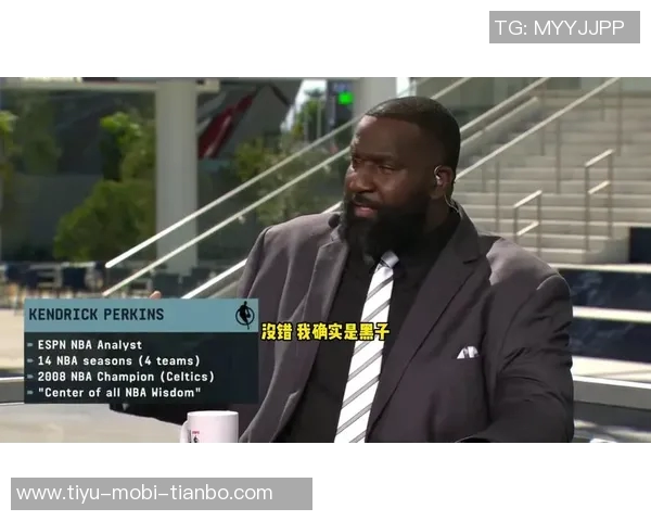 帕金斯直言湖人球员各自为战群聊缺失让团队氛围堪忧