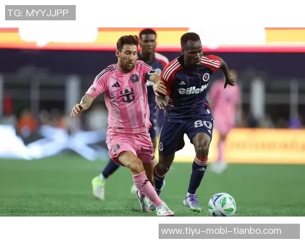 梅西助攻闪耀半场迈阿密国际2-0领先新英格兰革命 梅西助攻闪耀半场迈阿密国际2-0领先新英格兰革命